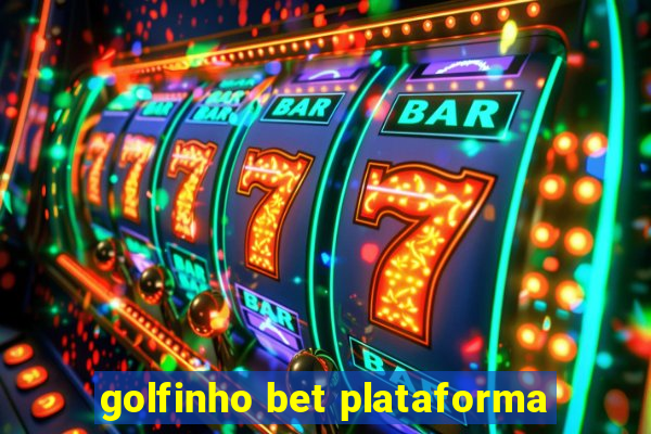 golfinho bet plataforma
